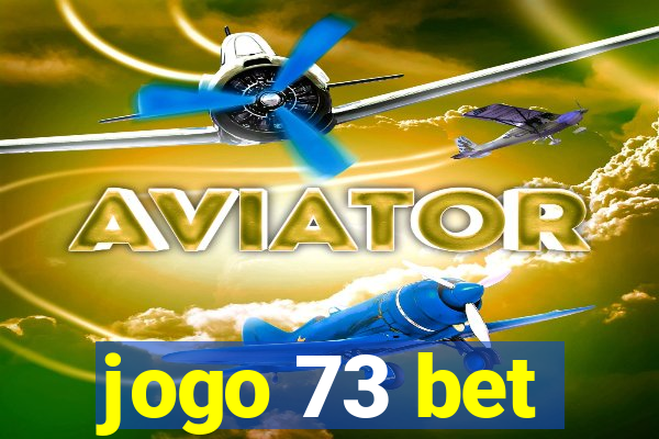 jogo 73 bet